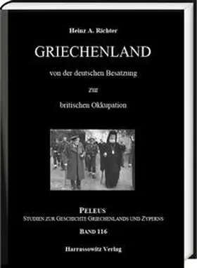 Richter |  Griechenland von der deutschen Besatzung zur britischen Okkupation | Buch |  Sack Fachmedien