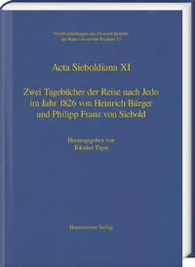 Tagai / Bürger / Siebold |  Zwei Tagebücher der Reise nach Jedo im Jahr 1826 von Heinrich Bürger und Philipp Franz von Siebold | Buch |  Sack Fachmedien
