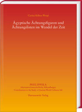 Kühne-Wespi | Ägyptische Ächtungsfiguren und Ächtungslisten im Wandel der Zeit | Buch | 978-3-447-11993-1 | sack.de