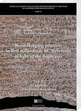 Tarasewicz |  Recordkeeping practices in first millennium BC Babylonia in light of the duplicates. | Buch |  Sack Fachmedien