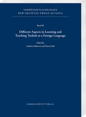 Sakhatova / Kaili |  Different Aspects in Learning and Teaching Turkish as a Foreign Language | Buch |  Sack Fachmedien