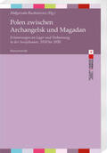 Ruchniewicz |  Polen zwischen Archangelsk und Magadan | Buch |  Sack Fachmedien