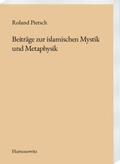Pietsch |  Beiträge zur islamischen Mystik und Metaphysik | Buch |  Sack Fachmedien