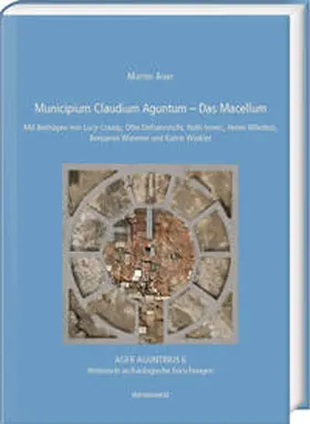 Auer |  Municipium Claudium Aguntum – Das Macellum | Buch |  Sack Fachmedien