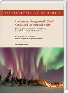 Obszynski / Obszynski / Sokolowicz |  Le Canada et l’imaginaire du Nord / Canada and the Imagined North | Buch |  Sack Fachmedien