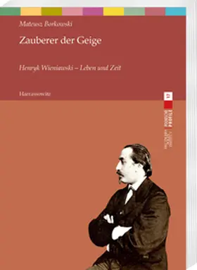 Borkowski |  Zauberer der Geige. Henryk Wieniawski - Leben und Zeit | Buch |  Sack Fachmedien