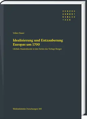 Bauer |  Idealisierung und Entzauberung Europas um 1700 | Buch |  Sack Fachmedien