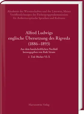 Strunz |  Alfred Ludwigs englische Übersetzung des Rigveda (1886-1893) | Buch |  Sack Fachmedien