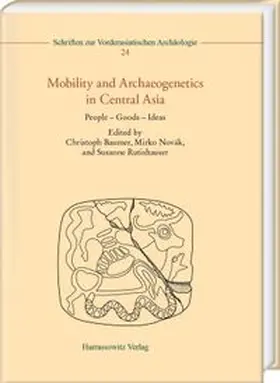 Baumer / Novák / Rutishauser |  Mobility and Archaeogenetics in Central Asia | Buch |  Sack Fachmedien
