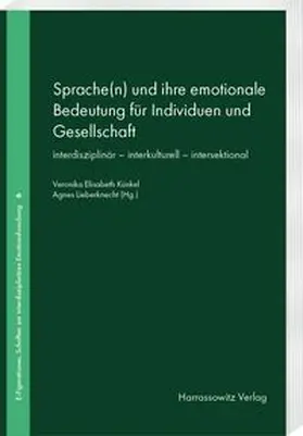 Künkel / Lieberknecht |  Sprache(n) und ihre emotionale Bedeutung für Individuen und Gesellschaft | Buch |  Sack Fachmedien