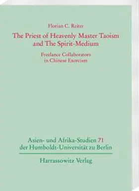 Reiter |  The Priest of Heavenly Master Taoism and The Spirit-Medium | Buch |  Sack Fachmedien