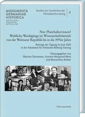 Hartmann / Marquard-Mois / Becker |  Nur Platzhalterinnen? Weibliche Werdegänge im Wissenschaftsbetrieb von der Weimarer Republik bis in die 1970er Jahre | Buch |  Sack Fachmedien