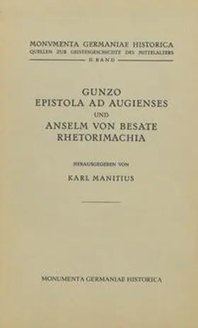 von Manitius |  Gunzo, Epistola ad Augienses / Anselm von Besate, Rhetorimachia | Buch |  Sack Fachmedien