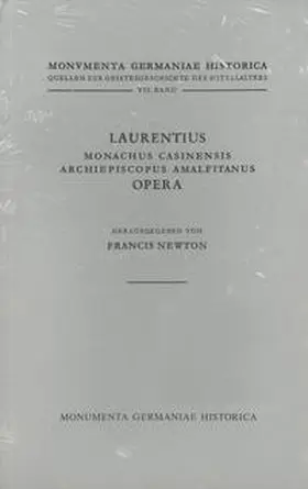 Newton |  Laurentius monachus Casinensis, archiepiscopus Amalfitanus, Opera | Buch |  Sack Fachmedien