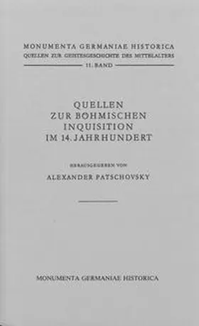 Patschovsky |  Quellen zur böhmischen Inquisition im 14. Jahrhundert | Buch |  Sack Fachmedien