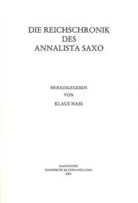 Nass |  Die Reichschronik des Annalista Saxo | Buch |  Sack Fachmedien