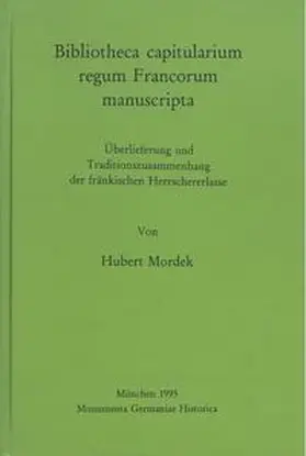 Mordek |  Bibliotheca capitularium regum Francorum manuscripta | Buch |  Sack Fachmedien