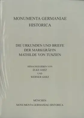 Goez |  Urkunden und Briefe der Markgräfin Mathilde von Tuszien | Buch |  Sack Fachmedien