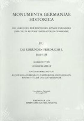 Appelt |  Die Urkunden Friedrichs I. 1152-1158 | Buch |  Sack Fachmedien