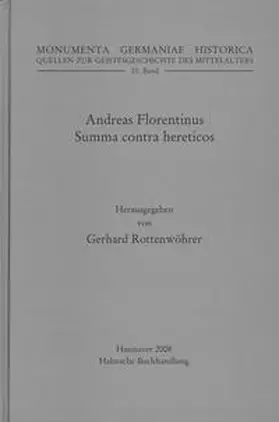 Rottenwöhrer |  Andreas Florentinus, Summa contra hereticos | Buch |  Sack Fachmedien