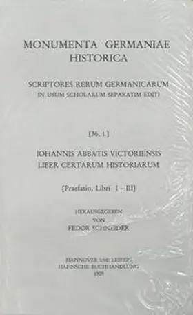 Schneider |  Iohannis abbatis Victoriensis Liber certarum historiarum | Buch |  Sack Fachmedien