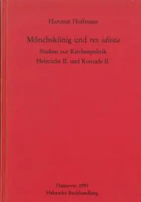 Hoffmann |  Mönchskönig und rex idiota | Buch |  Sack Fachmedien