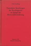 Ludwig |  Transalpine Beziehungen der Karolingerzeit im Spiegel der Gedenküberlieferung | Buch |  Sack Fachmedien