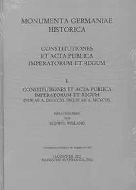 Weiland |  Constitutiones et acta publica imperatorum et regum (911-1197) | Buch |  Sack Fachmedien