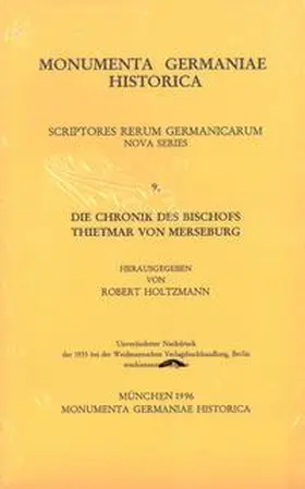 Holtzmann |  Die Chronik des Bischofs Thietmar von Merseburg und ihre Korveier Überarbeitung | Buch |  Sack Fachmedien