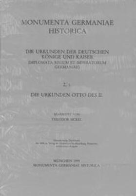 Sickel |  Die Urkunden Otto des II. | Buch |  Sack Fachmedien