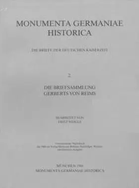 Weigle |  Die Briefsammlung Gerberts von Reims | Buch |  Sack Fachmedien