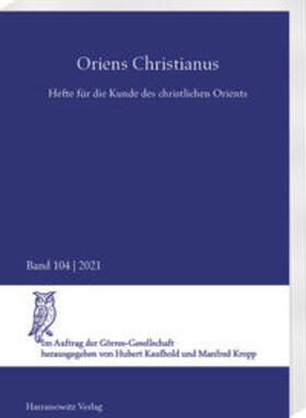 Kaufhold / Kropp | Oriens Christianus 104 (2021) | Buch | 978-3-447-18135-8 | sack.de