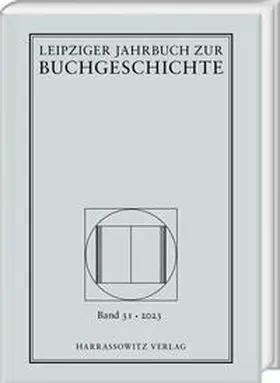 Fuchs / Haug / Löffler |  Leipziger Jahrbuch zur Buchgeschichte 31 (2023) | Buch |  Sack Fachmedien