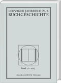 Fuchs / Haug / Löffler |  Leipziger Jahrbuch zur Buchgeschichte 31 (2023) | Buch |  Sack Fachmedien