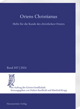 Kaufhold / Kropp |  Oriens Christianus 107 (2024) | Buch |  Sack Fachmedien