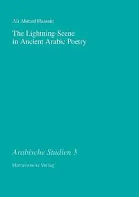 Hussein |  The Lightning-Scene in Ancient Arabic Poetry | eBook | Sack Fachmedien