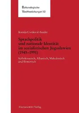 Cvetkovic-Sander |  Sprachpolitik und nationale Identität im sozialistischen Jugoslawien (1945-1991) | eBook | Sack Fachmedien