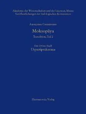 Hanneder / Anonymus Casmiriensis / Stephan |  Mok?opaya - Textedition, Teil 2. Das Dritte Buch: Utpattiprakarana | eBook | Sack Fachmedien