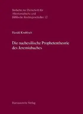 Knobloch |  Die nachexilische Prophetentheorie des Jeremiabuches | eBook | Sack Fachmedien