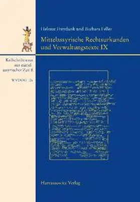 Freydank / Feller |  Keilschrifttexte aus mittelassyrischer Zeit / Mittelassyrische Rechtsurkunden und Verwaltungstexte IX | eBook | Sack Fachmedien