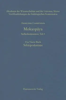 Anonymus Casmiriensis |  Mok?opaya - Stellenkommentar, Teil 3, Das Vierte Buch. Sthitiprakara?a | eBook | Sack Fachmedien