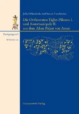 Orlamünde / Lundström |  Die Orthostaten Tiglat-Pilesers I. und Assurnasirpals II. aus dem Alten Palast von Assur | eBook | Sack Fachmedien
