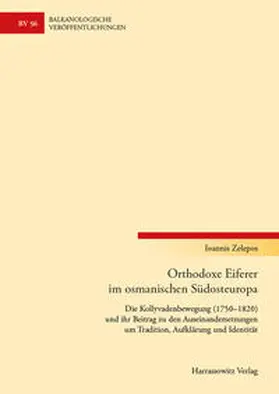 Zelepos |  Orthodoxe Eiferer im osmanischen Südosteuropa | eBook | Sack Fachmedien
