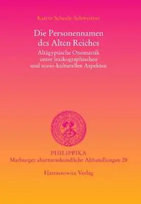 Scheele-Schweitzer |  Die Personennamen des Alten Reiches | eBook | Sack Fachmedien