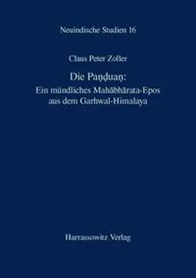 Zoller |  Die Panduan: Ein mündliches Mahabharata-Epos aus dem Garhwal-Himalaya | eBook | Sack Fachmedien