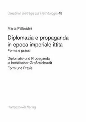 Pallavidini |  Diplomazia e propaganda in epoca imperiale ittita | eBook | Sack Fachmedien