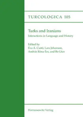 Csató / Johanson / Róna-Tas |  Turks and Iranians. Interactions in Language and History | eBook | Sack Fachmedien