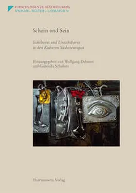 Dahmen / Schubert |  Schein und Sein. Sichtbares und Unsichtbares in den Kulturen Südosteuropas | eBook | Sack Fachmedien