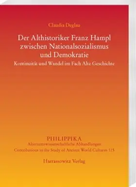 Deglau |  Der Althistoriker Franz Hampl zwischen Nationalsozialismus und Demokratie | eBook | Sack Fachmedien