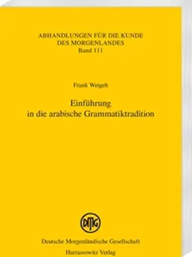 Weigelt |  Einführung in die arabische Grammatiktradition | eBook | Sack Fachmedien
